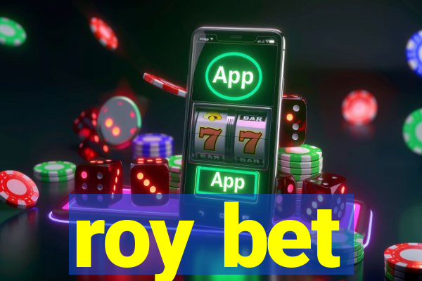 roy bet